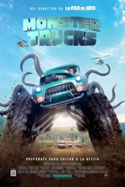 Monster Trucks (2016) บิ๊กฟุตตะลุยเต็มสปีด