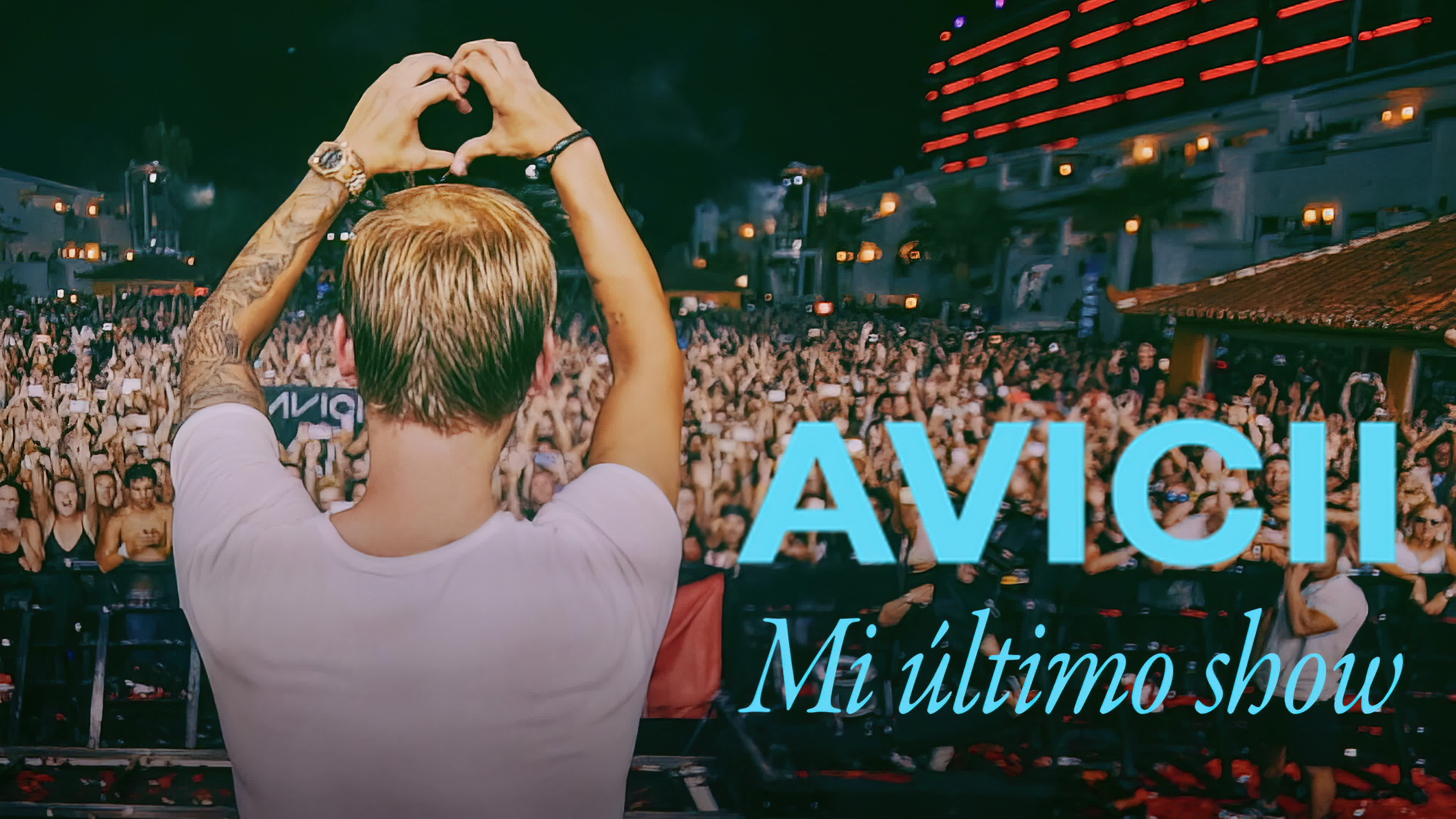 Avicii My Last Show (2024) โชว์สุดท้าย