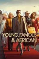 Young, Famous & African Season 1 (2022)