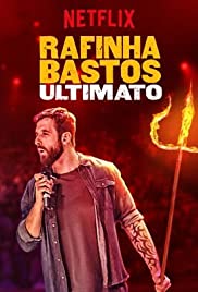 Rafinha Bastos Ultimatum (2018) สุดยอดราฟินญา บาสโตส