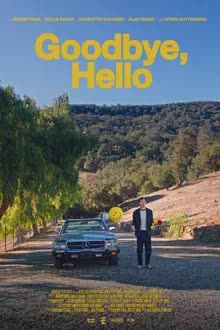 Goodbye, Hello (2024) [NoSub]