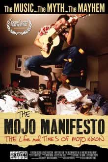 The Mojo Manifesto: The Life and Times of Mojo Nixon (2022) [NoSub]