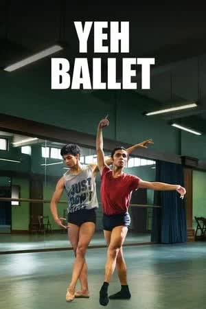 Yeh Ballet (2020) [NoSub]