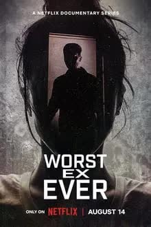 Worst Ex Ever Season 1 (2024) แฟนเก่ายอดแย่