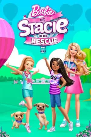 Barbie and Stacie to the Rescue (2024)