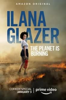 Ilana Glazer The Planet Is Burning (2020) [NoSub]